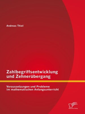 cover image of Zahlbegriffsentwicklung und Zehnerübergang